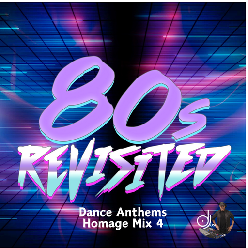 80s Dance Anthems Homage Mix 4