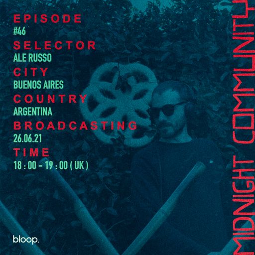 Midnight Community #46 w/ Ale Russo - 25.06.21