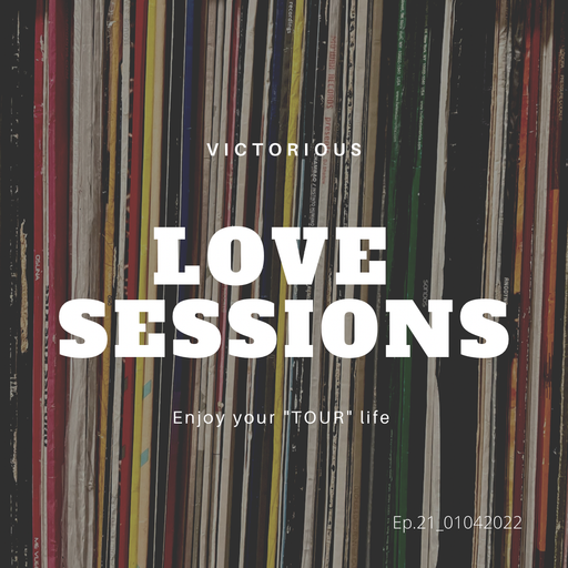 Victorious - 4TM Exclusive - Love Sessions Ep.21