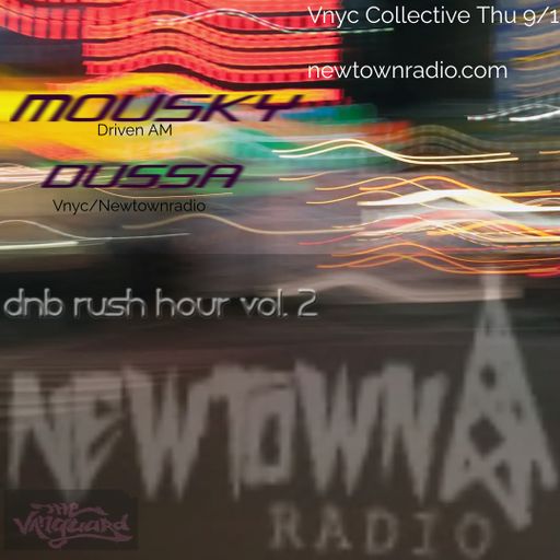 VNYC COLLECTIVE DNB RUSHOUR vol.2 W/MOUSKY&DUSSA 09/01/2022