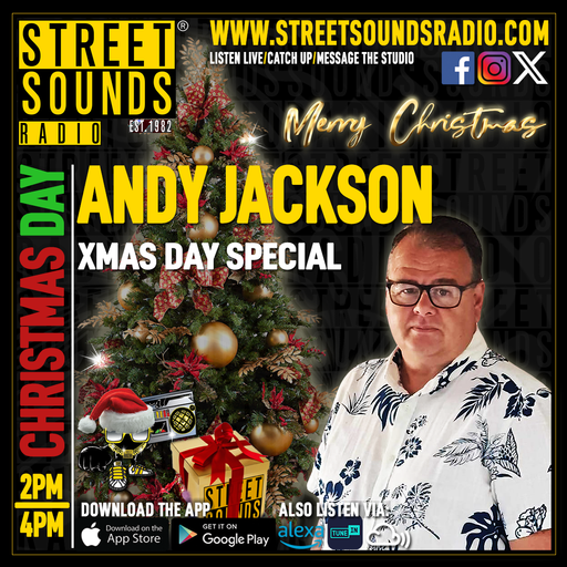 Andy Jackson and The Christmas Day Special on Street Sounds Radio 1400-1600 25/12/2025