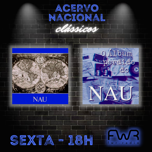 Acervo Nacional Clássicos - Nau - Nau - O Álbum Perdido do Nau - 6.10.2023