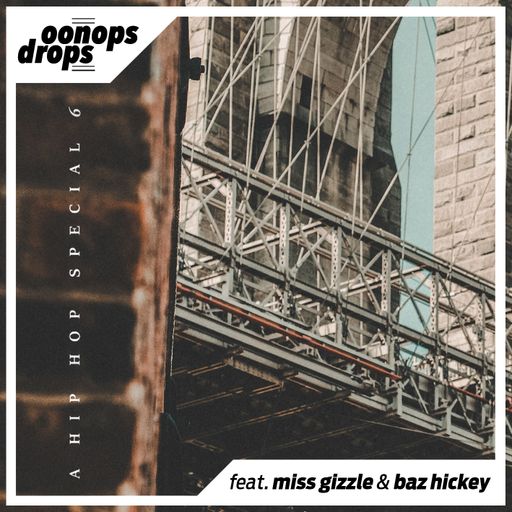 Oonops Drops - A Hip Hop Special 6