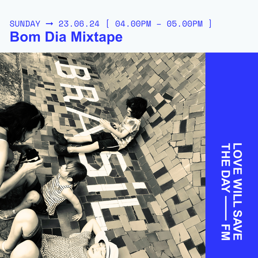 2024-06-23 Bom Dia Mixtape | LWSTD-FM