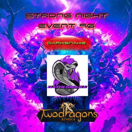 Darksnake Special Techno "Strong Night Event 96" Radio TwoDragons 13.8.2023