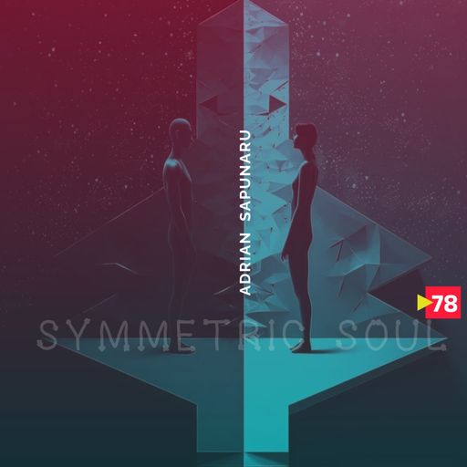 SYMMETRIC SOUL ORGANIC SESSION 78 - ADRIAN SAPUNARU (05.12.2024)