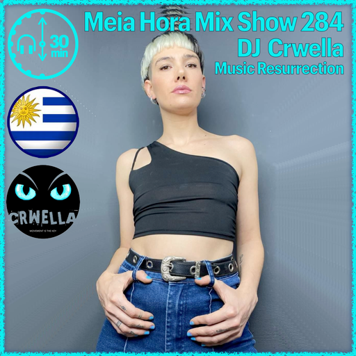 MHMS284 DJ Crwella-Music Resurrection