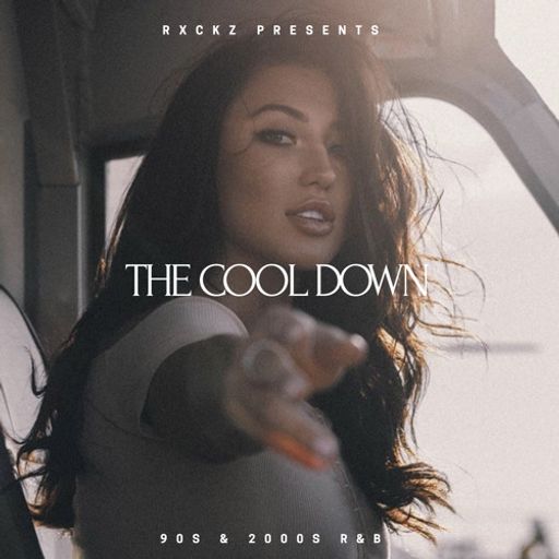RXCKZ - The Cool Down: 90s & 2000s R&B
