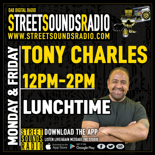 Lunchtime with Tony Charles On Street Sounds Radio 1200-1400 10/08/2021
