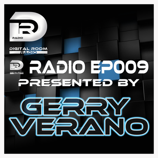 Digital Room Radio EP009 presented by Gerry Verano