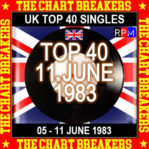 UK TOP 40 : 05 - 11 JUNE 1983 - THE CHART BREAKERS