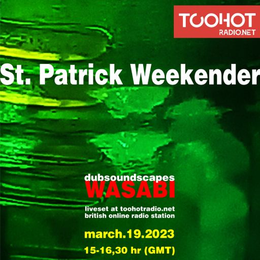 Live set for St Patrick´s Weekender in toohotradio.net : Redemption dubsoundscapes part II