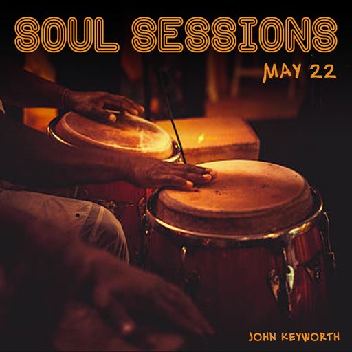 Soul Sessions May 2022 (Soulful House)