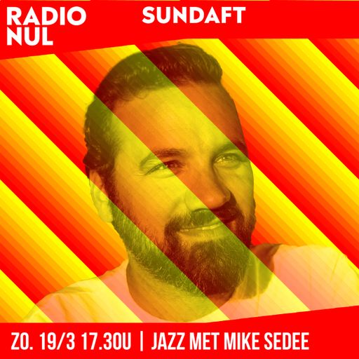 SUNDAFT EP01 - Jazz met Mike Sedee / 19-03-2023