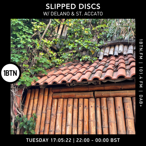 Slipped Discs with Delano & St. Accato - 17.05.2022