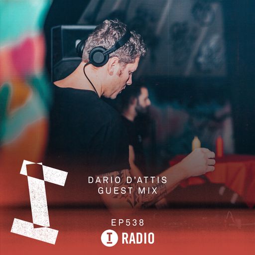 Toolroom Radio EP538 - Dario D'Attis Guest Mix