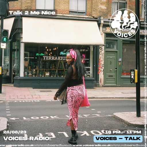 Talk 2 Me Nice - 28/08/23 - Voices Radio