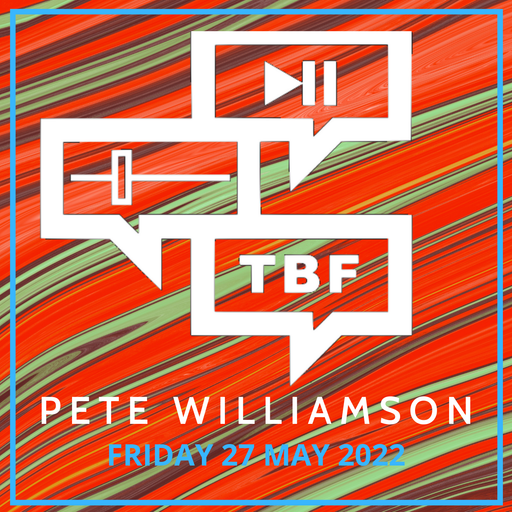 Pete Williamson's Upside Down Club: Excellent Tech-house tunes - 27 May 2022