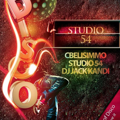 4 Decades of Studio54 Disco Collaboration mix 1 - DjJackKandi-vs-Studio-54-Newyork-vs-CBelisimmo