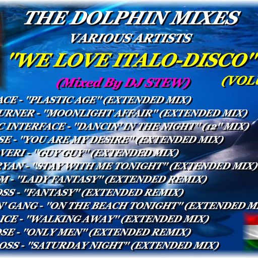 THE DOLPHIN MIXES - VARIOUS ARTISTS - ''WE LOVE ITALO-DISCO'' (VOLUME 15)