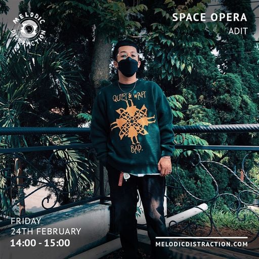 Space Opera with Adit (February '23)