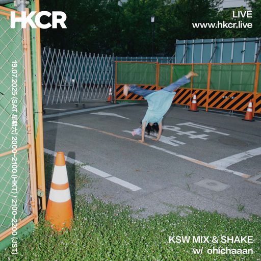 KSW MIX & SHAKE w/ ohichaaan - 19/07/2025
