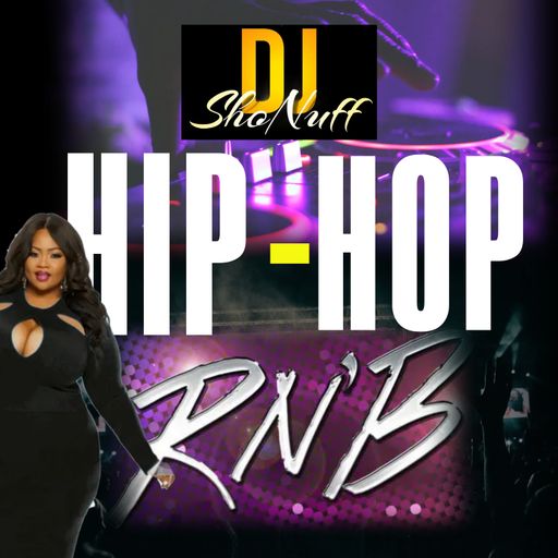 THE HIP-HOP/RNB SHOW (DJ SHONUFF)