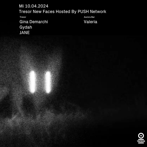 JANE (Opening Set) at "New Faces x PUSH" @ Tresor (Berlin-Germany) - 10 April 2024