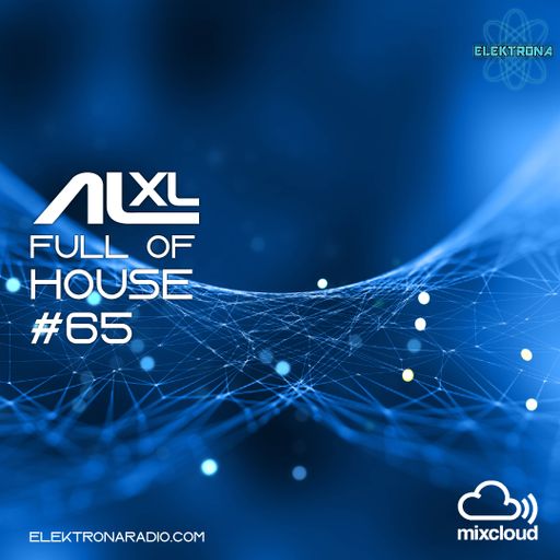 Full Of House #65 27 October 21 (Progressive) Elektronaradio