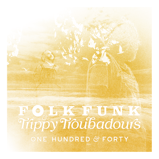 Folk Funk & Trippy Troubadours 140