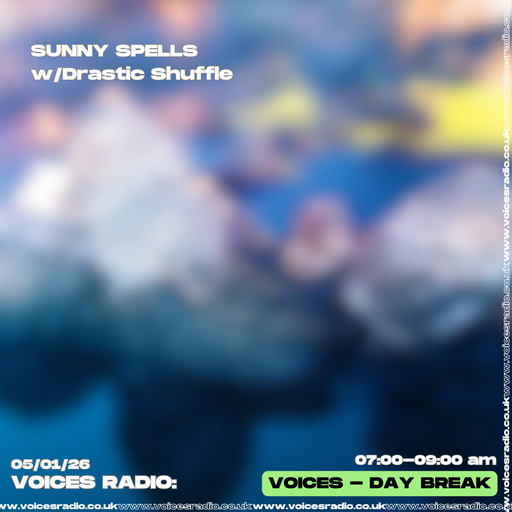 Sunny Spells w/ Drastic Shuffle - 05/01/26 [Voices Radio]