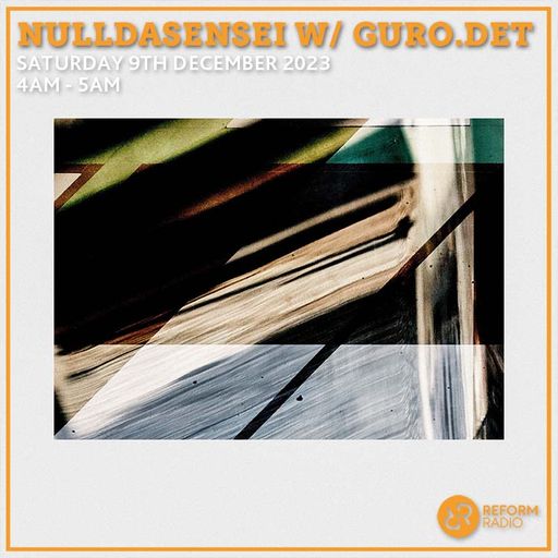 NullDaSensei w/ guro.det 9th December 2023