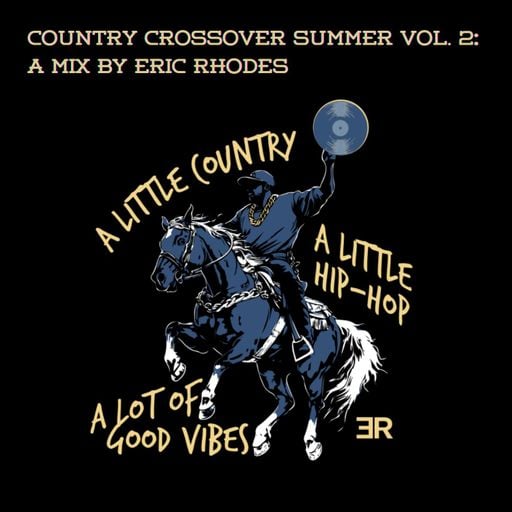 Country Crossover Summer Vol. 2: A Mix by Eric Rhodes