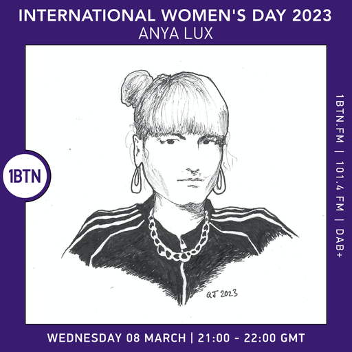 International Women's Day 2023 takeover with Anya Lux - 08.03.2023