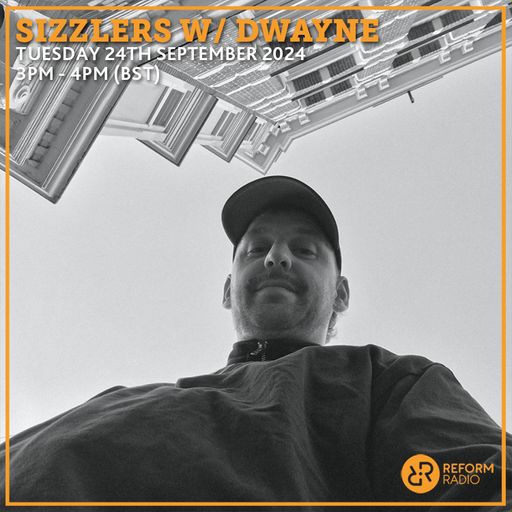 Sizzlers w/ dwayne 24th September 2024