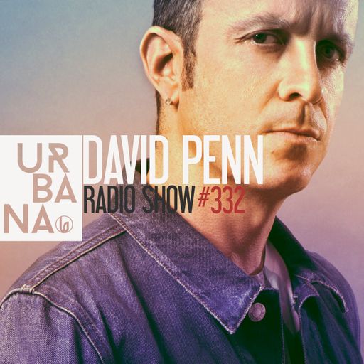 Urbana Radioshow by David Penn Chapter #332