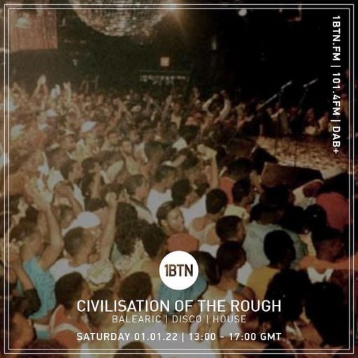 Civilisation Of The Rough - 01.01.2022