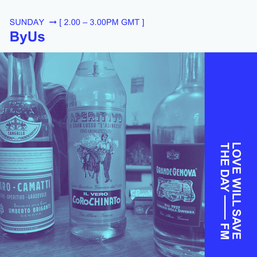 2024-08-11 - ByUs | LWSTD-FM