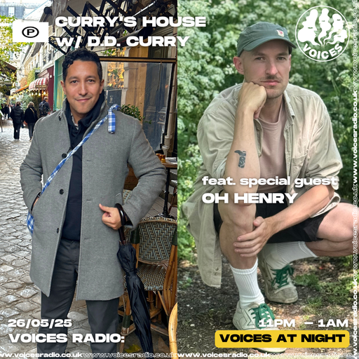Curry's House w D.D. Curry feat Oh Henry - 27/05/25 [Voices Radio]