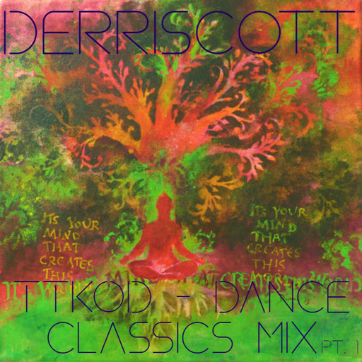 TTKOD - Dance Classics Mix ... x