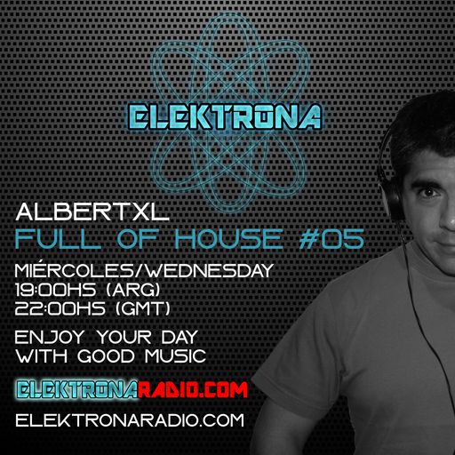 Full Of House #05 12 August 20 (Progressive) Elektronaradio