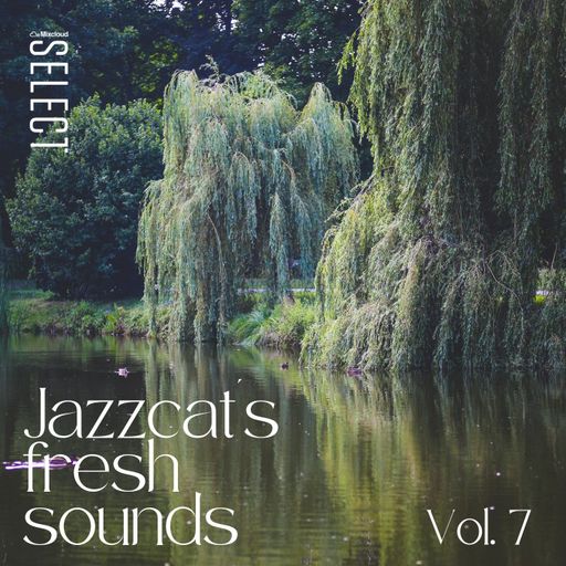 Jazzcat's fresh sounds vol. 7