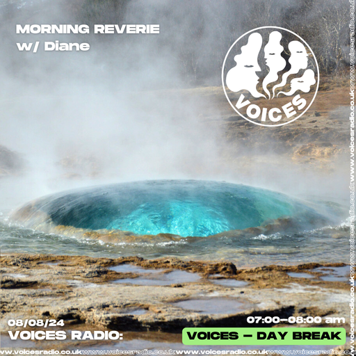 Morning Reverie w/ Diane 08/08/24 - Voices Radio