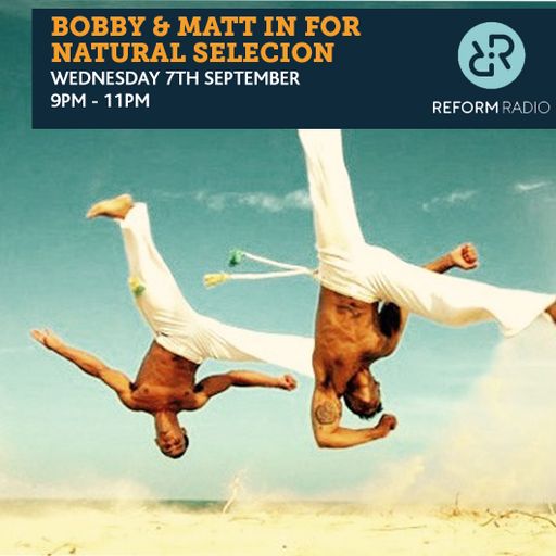 Bobby & Matt in for Natural Selection 7th September 2016