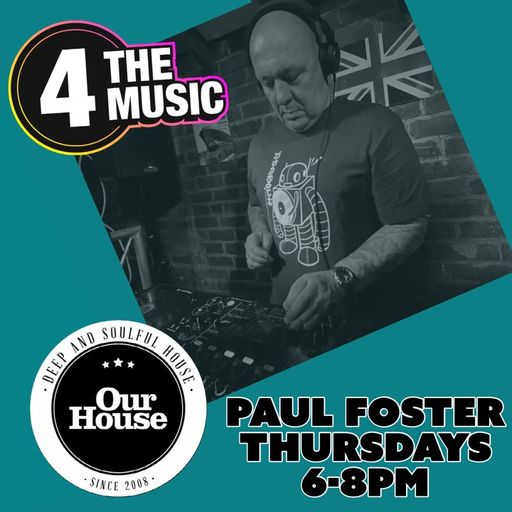 Paul Foster - 4TM Exclusive - Our House