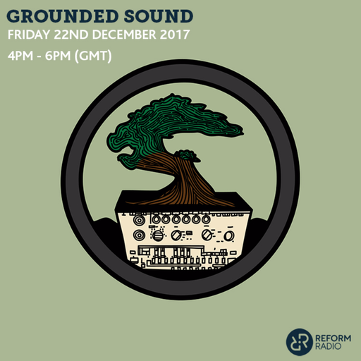 Grounded Sound 22nd December 2017