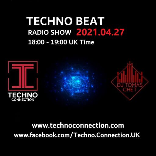 Dj Tomas Chet - Techno Beat Radio Show on Techno Connection 2021.04.27