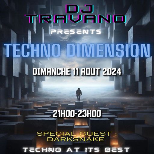 Darksnake Special Techno "Techno Dimension" Mixcloud Live 11.8.2024