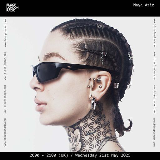 Maya Aziz - 21.05.25