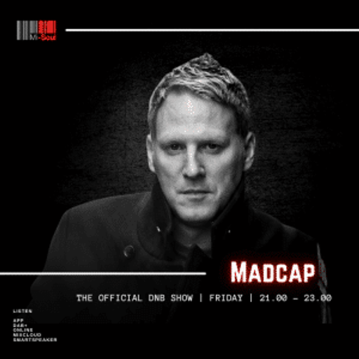 Madcap / Official DnB Show / Mi-Soul Radio /  Fri 9pm - 11pm / 25-07-2025